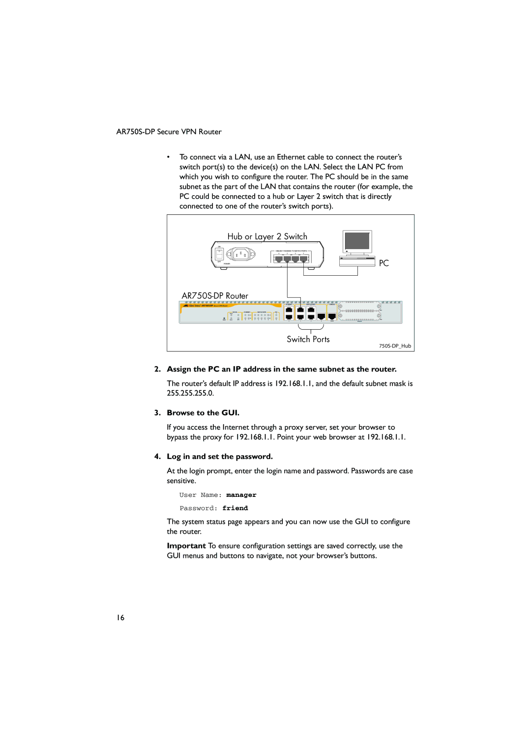 Allied Telesis AT-PWR03, AR750S-DP manual Hub or Layer 2 Switch, Browse to the GUI, Log in and set the password 