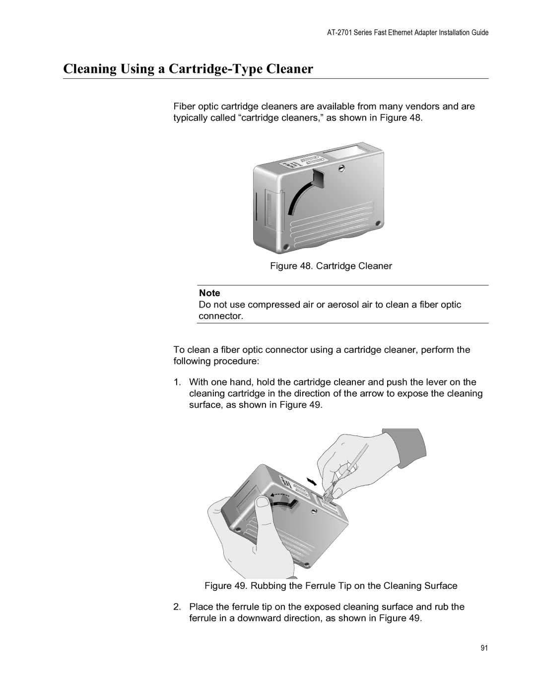 Allied Telesis AT-2701FTXA/SC, AT-2701FXA/ST, AT-2701FXA/SC, AT-2701FTXA/ST manual Cleaning Using a Cartridge-Type Cleaner 