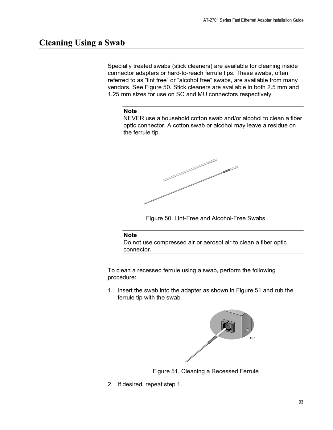 Allied Telesis AT-2701FXA/SC, AT-2701FXA/ST Cleaning Using a Swab, Cleaning a Recessed Ferrule If desired, repeat step 