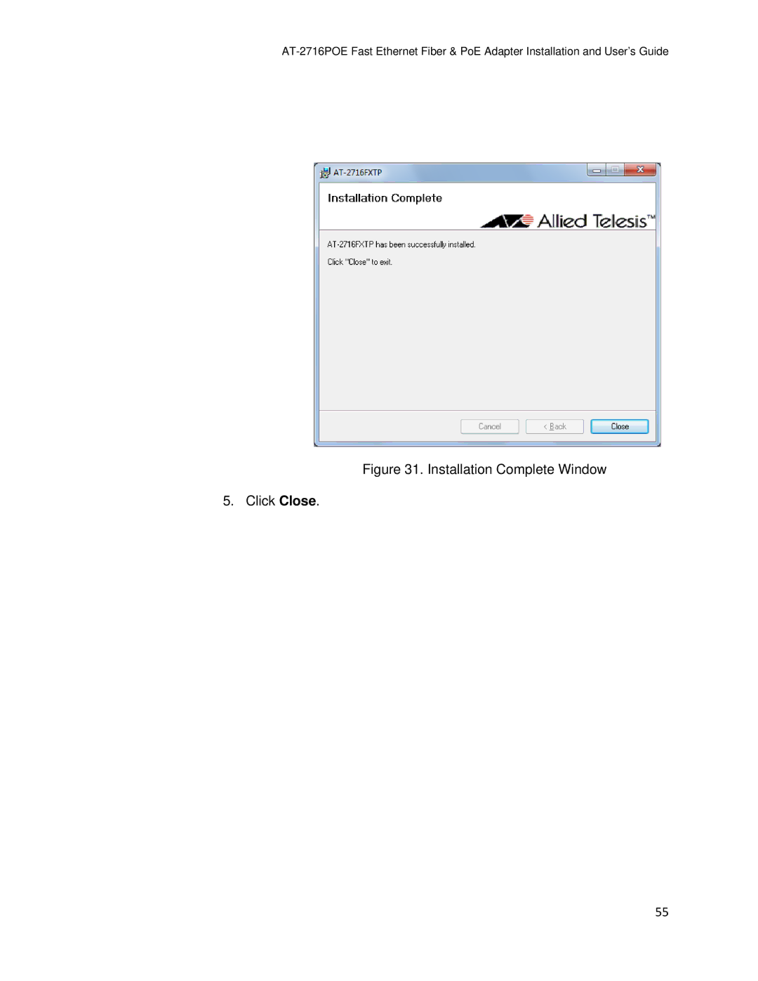 Allied Telesis AT-2716POE manual Installation Complete Window Click Close 