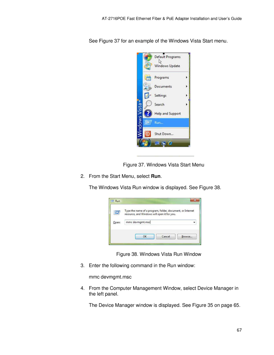 Allied Telesis AT-2716POE manual See for an example of the Windows Vista Start menu 