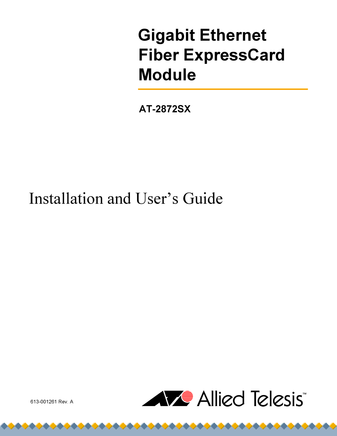 Allied Telesis AT-2872SX manual Gigabit Ethernet Fiber ExpressCard Module 