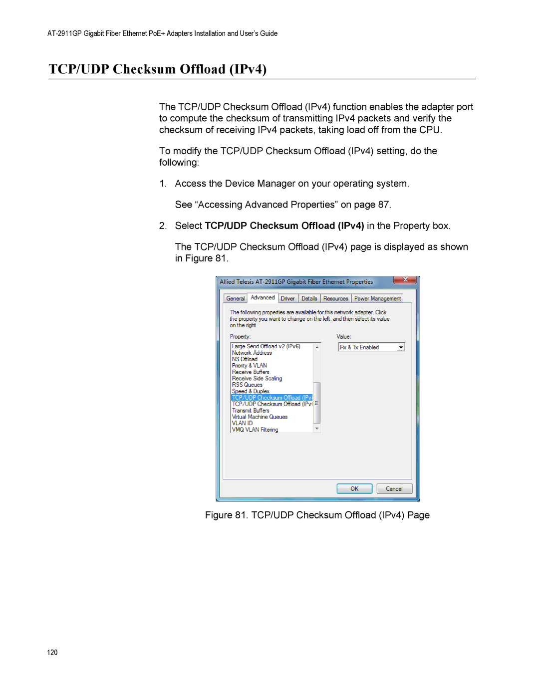 Allied Telesis AT-2911GP/LXLC, AT-2911GP/SXSC, AT-2911GP/SXLC Select TCP/UDP Checksum Offload IPv4 in the Property box 