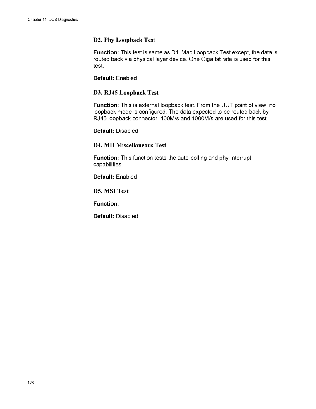 Allied Telesis AT-2916LX10/LC-901 D2. Phy Loopback Test, D3. RJ45 Loopback Test, D4. MII Miscellaneous Test, D5. MSI Test 