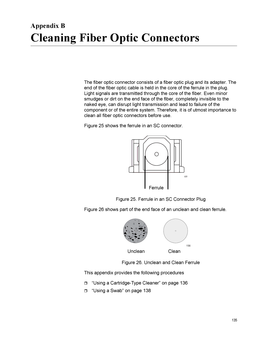 Allied Telesis AT-2931SX, AT-2916LX10/LC-901, AT-2916SX, AT-2972T/2, AT-2972SX/2 Cleaning Fiber Optic Connectors, Appendix B 