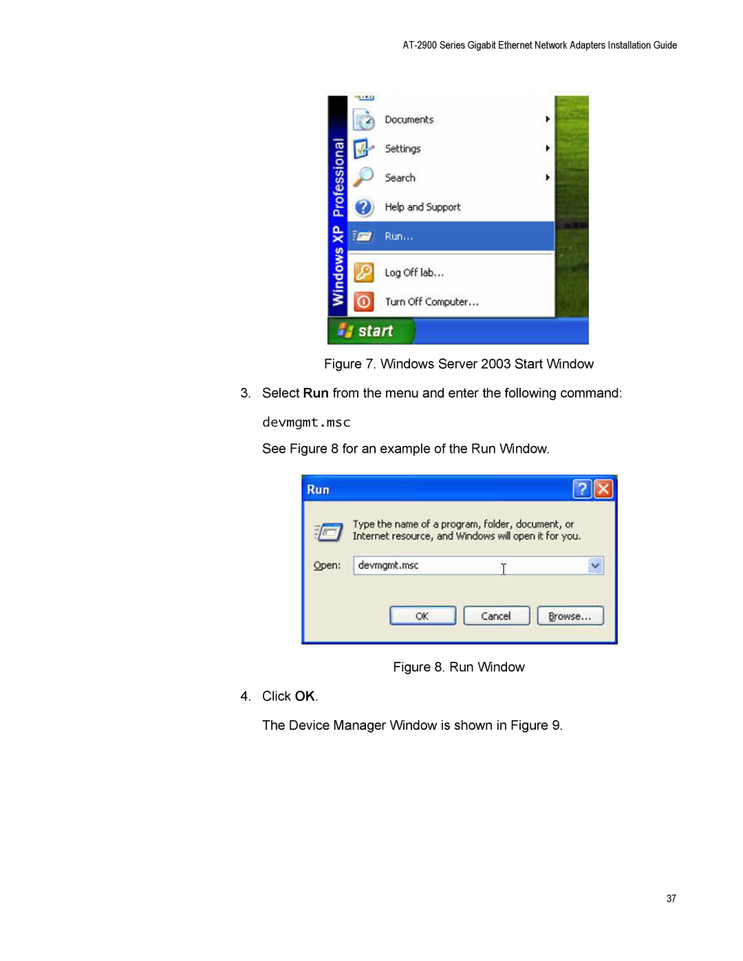 Allied Telesis AT-2972LX10/LC, AT-2916LX10/LC manual Run Window Click OK Device Manager Window is shown in Figure 