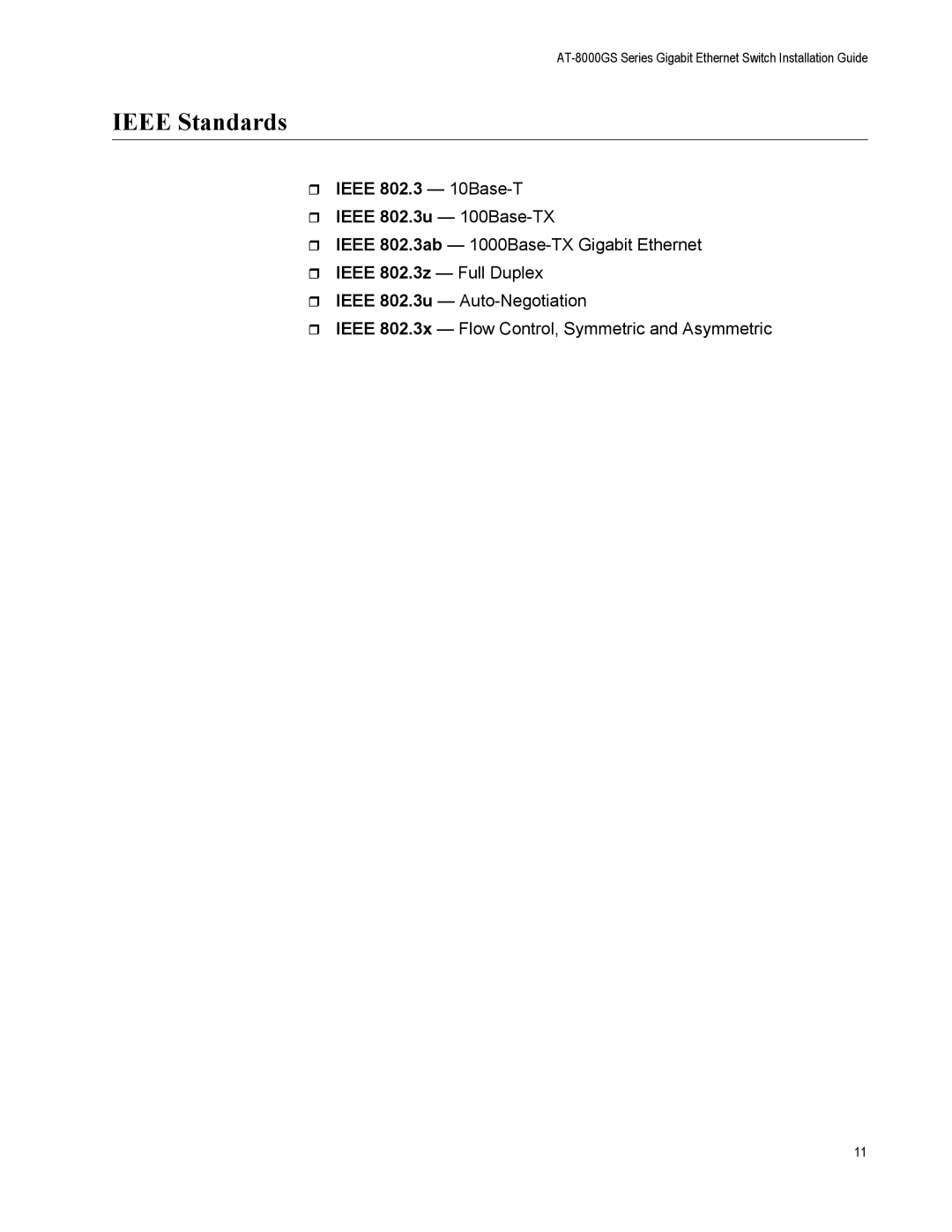 Allied Telesis AT-8000GS/POE, AT-8000GS/24 manual Ieee Standards, ˆ Ieee 802.3 10Base-T ˆ Ieee 802.3u 100Base-TX 