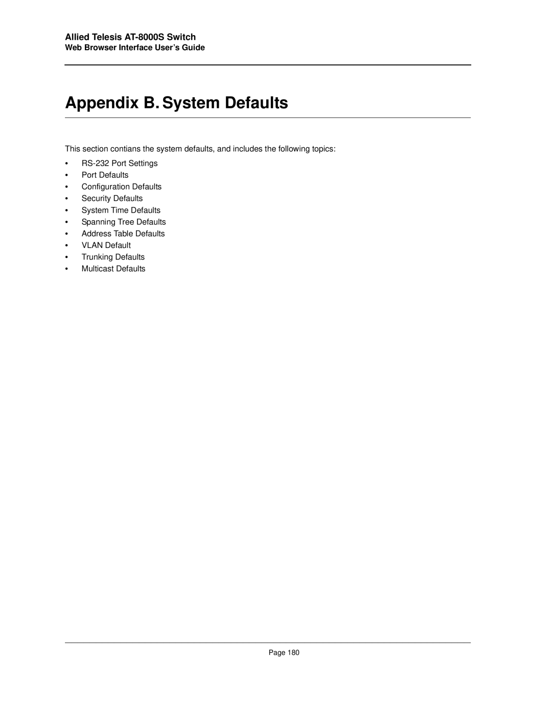 Allied Telesis AT-8000S manual Appendix B. System Defaults 