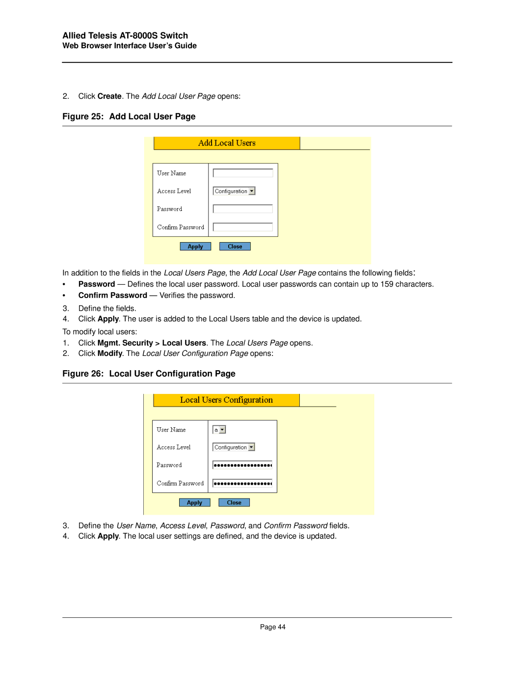 Allied Telesis AT-8000S Click Create. The Add Local User Page opens, Click Modify. The Local User Configuration Page opens 