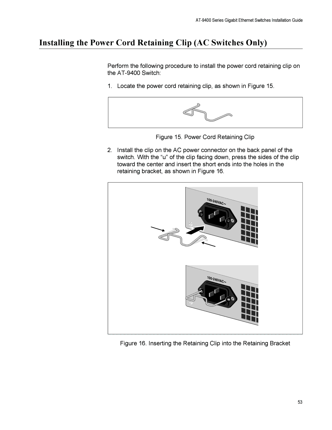 Allied Telesis AT-9408LC/SP, AT-9424T/POE manual Installing the Power Cord Retaining Clip AC Switches Only 