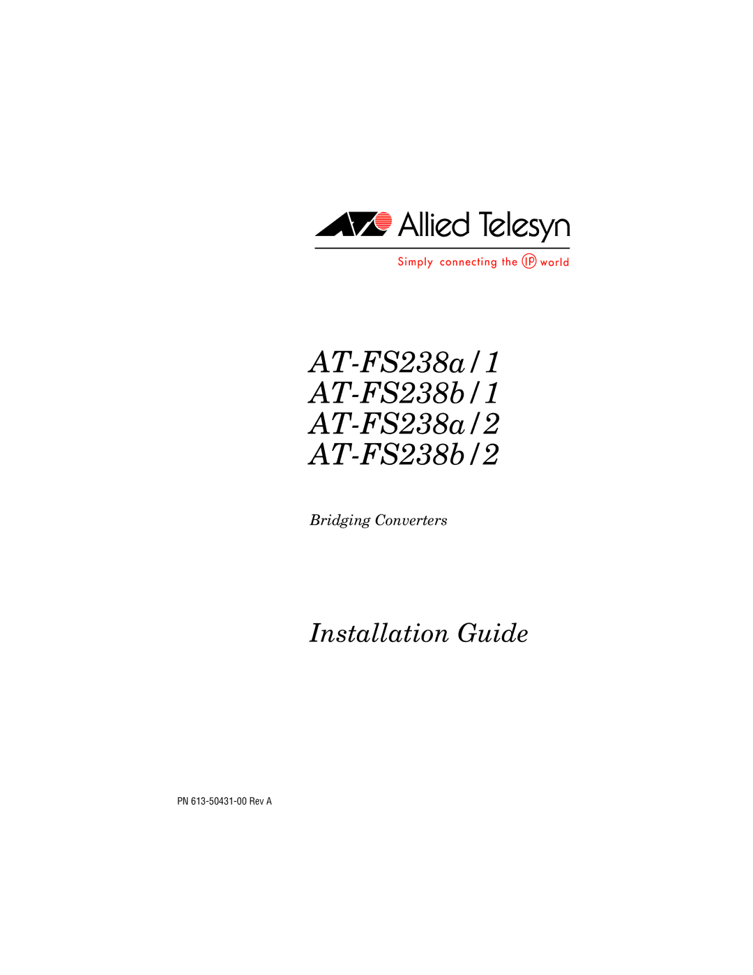 Allied Telesis manual AT-FS238a/1 AT-FS238b/1 AT-FS238a/2 AT-FS238b/2 