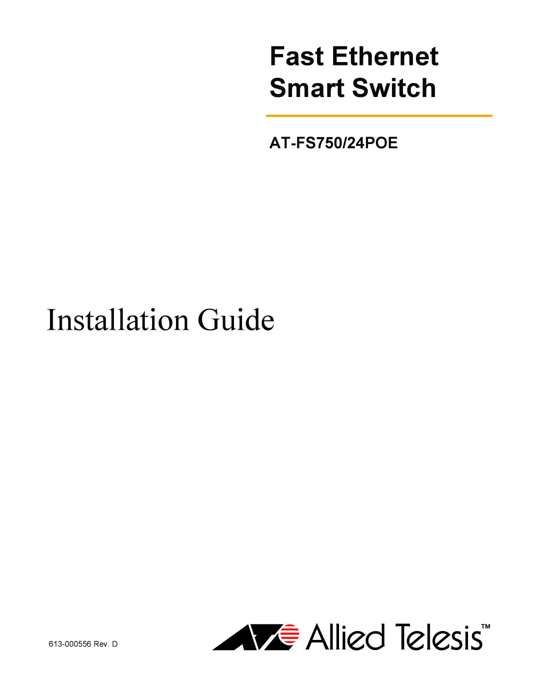 Allied Telesis AT-FS750/24POE manual Installation Guide, Fast Ethernet Smart Switch 