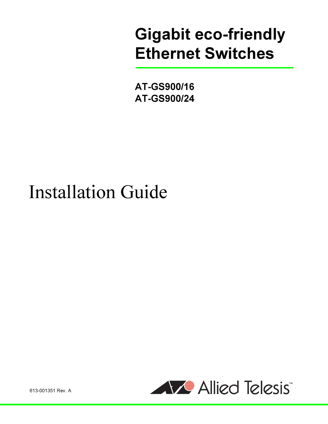 Allied Telesis AT-GS900/16 manual Installation Guide 