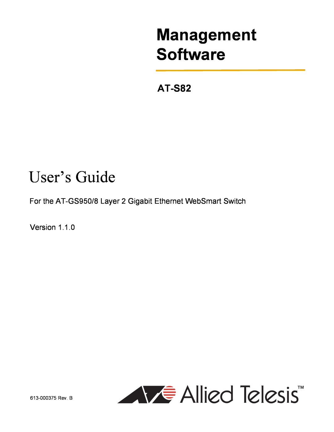 Allied Telesis AT-GS950/8 manual Management Software, User’s Guide, AT-S82 