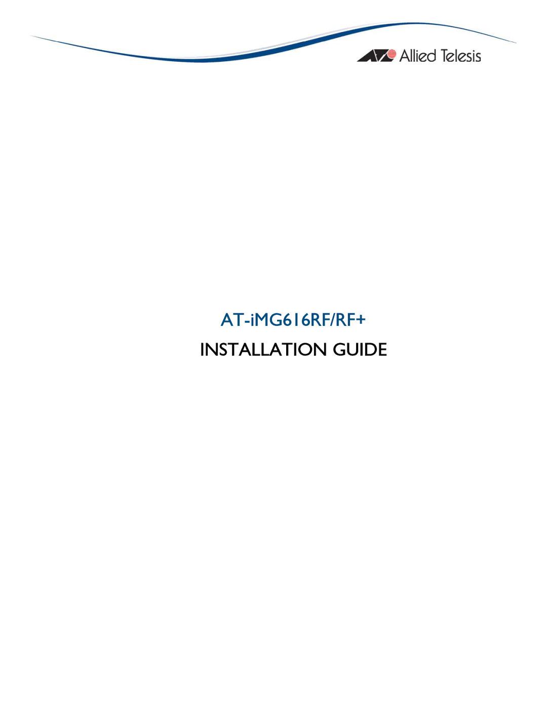 Allied Telesis AT-IMG616RF/RF+ manual Installation Guide 