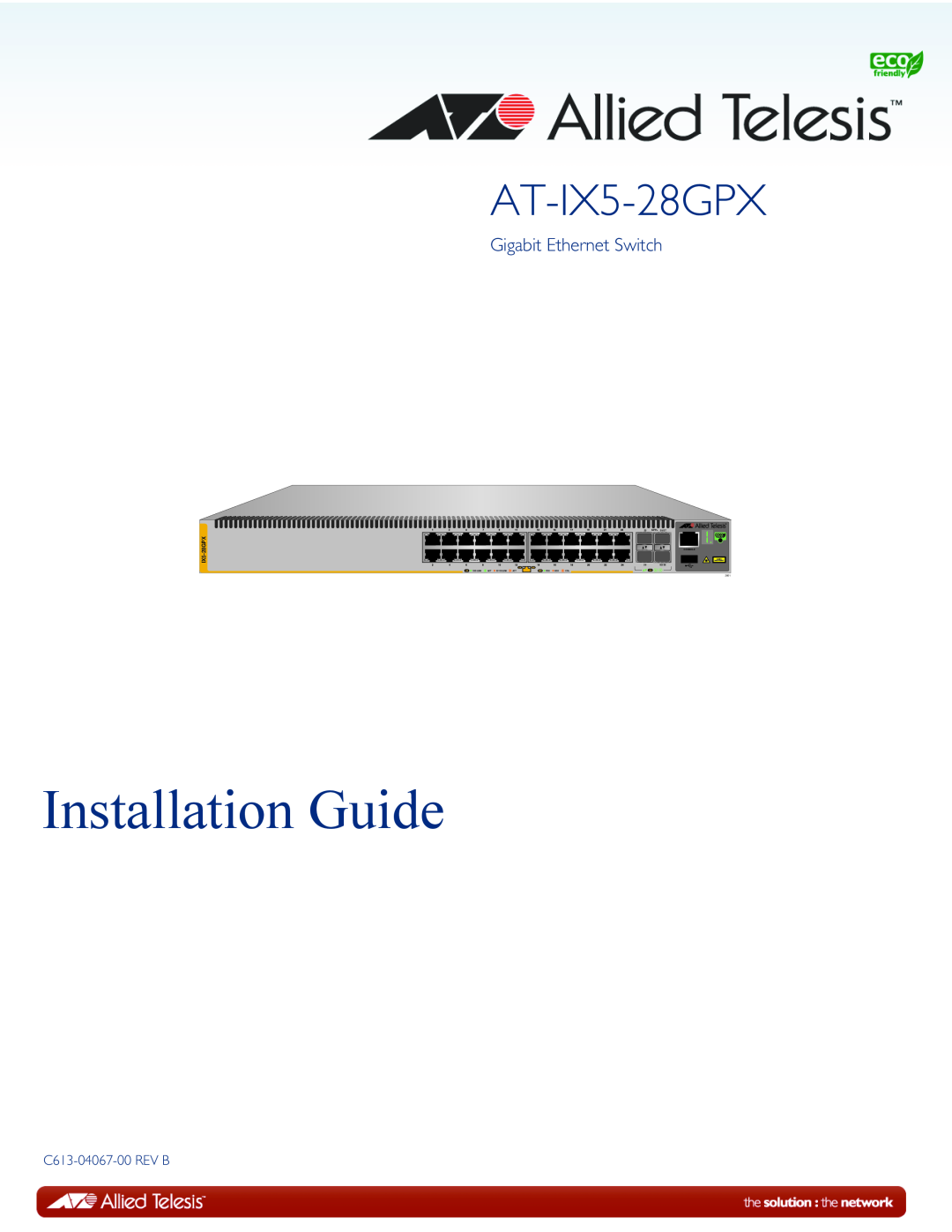 Allied Telesis AT-IX5-28GPX manual Installation Guide, Gigabit Ethernet Switch, C613-04067-00 REV B, Link, 10/100 LINK 