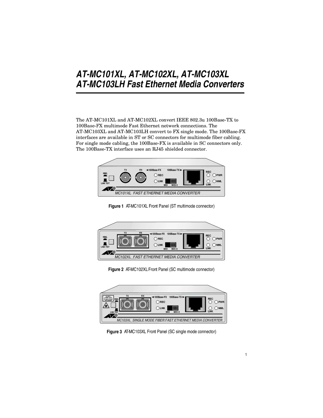 Allied Telesis AT-MC102XL, AT-MC103LH, AT-MC103XL manual AT-MC101XL Front Panel ST multimode connector 