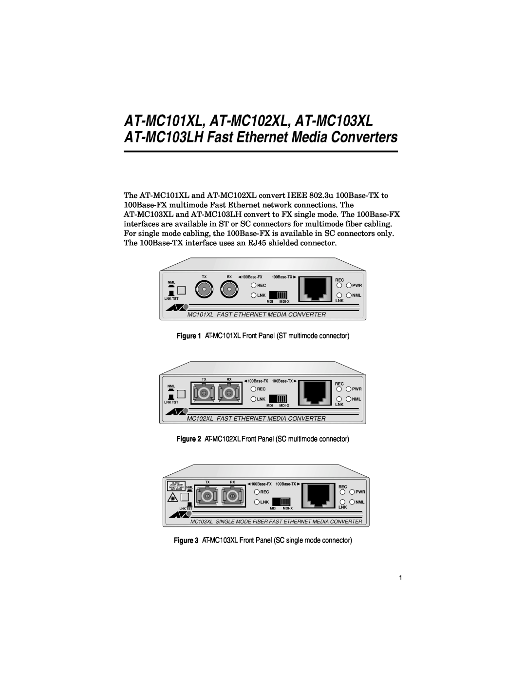 Allied Telesis AT-MC103LH AT-MC101XL Front Panel ST multimode connector, AT-MC102XL Front Panel SC multimode connector 