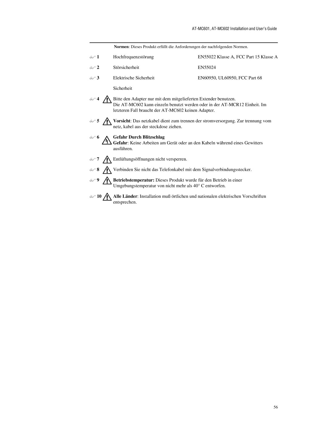 Allied Telesis AT-MC601 manual Gefahr Durch Blitzschlag, Umgebungstemperatur von nicht mehr als 40 C entworfen 