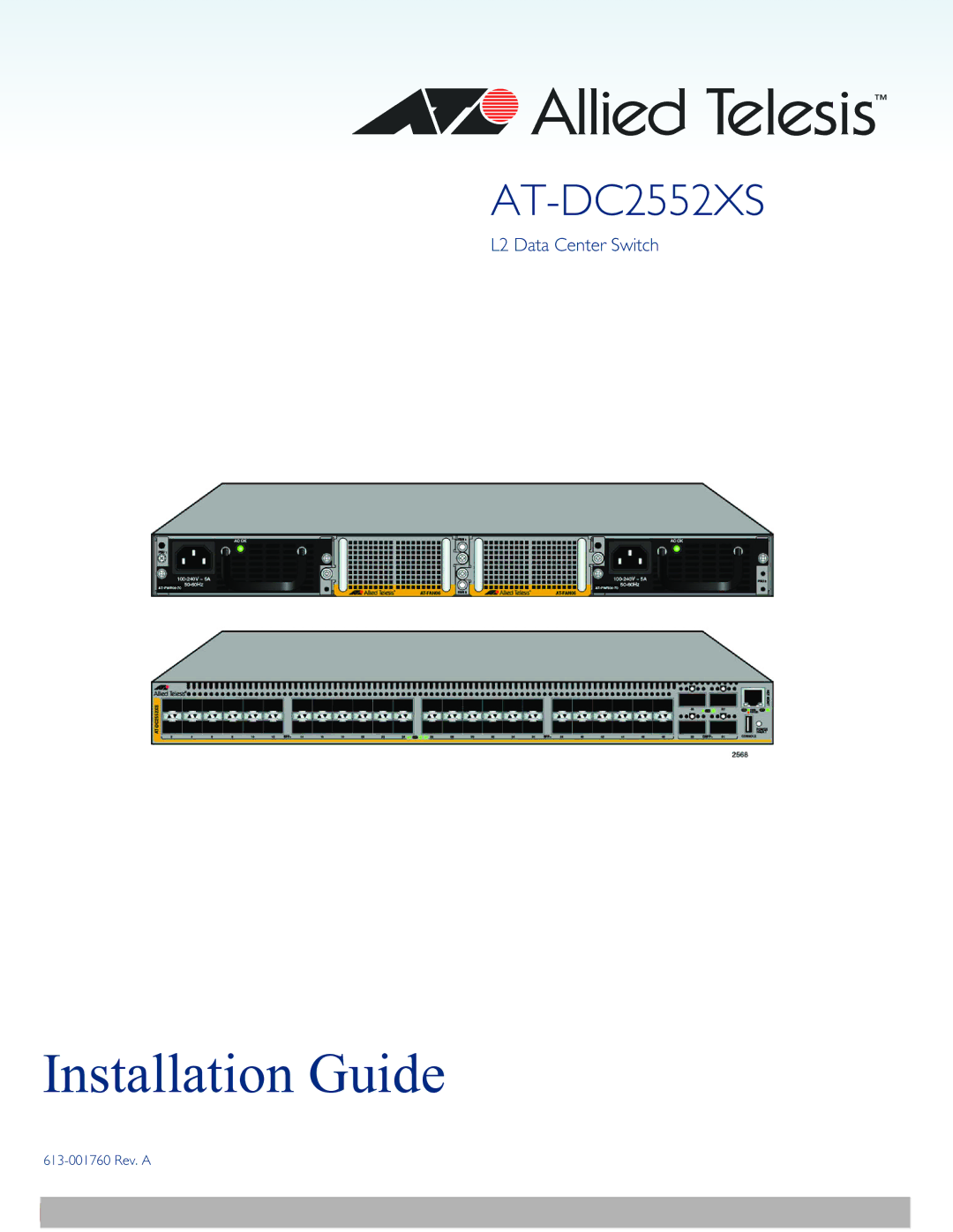 Allied Telesis AT-DC2552XS, AT-PWR06, AT-FAN06 manual Installation Guide 