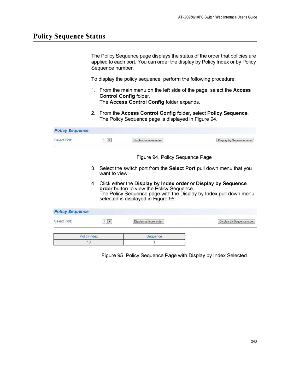 Allied Telesis AT-GS950/10PS, AT-S110 manual Policy Sequence Status, Policy Sequence Page with Display by Index Selected 