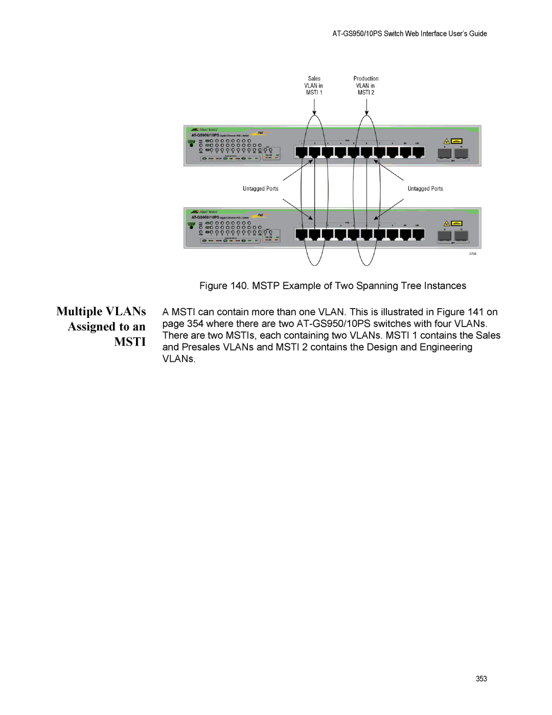 Allied Telesis AT-GS950/10PS, AT-S110 manual Multiple VLANs Assigned to an 