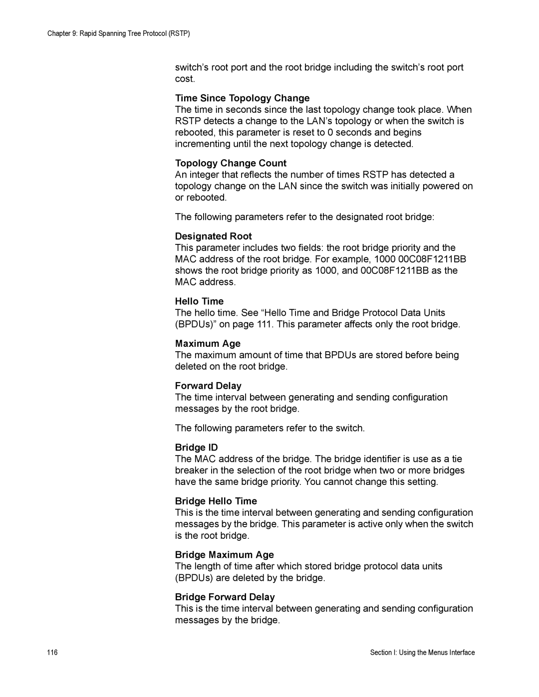 Allied Telesis AT-S79 manual Time Since Topology Change, Topology Change Count, Designated Root, Hello Time, Maximum Age 