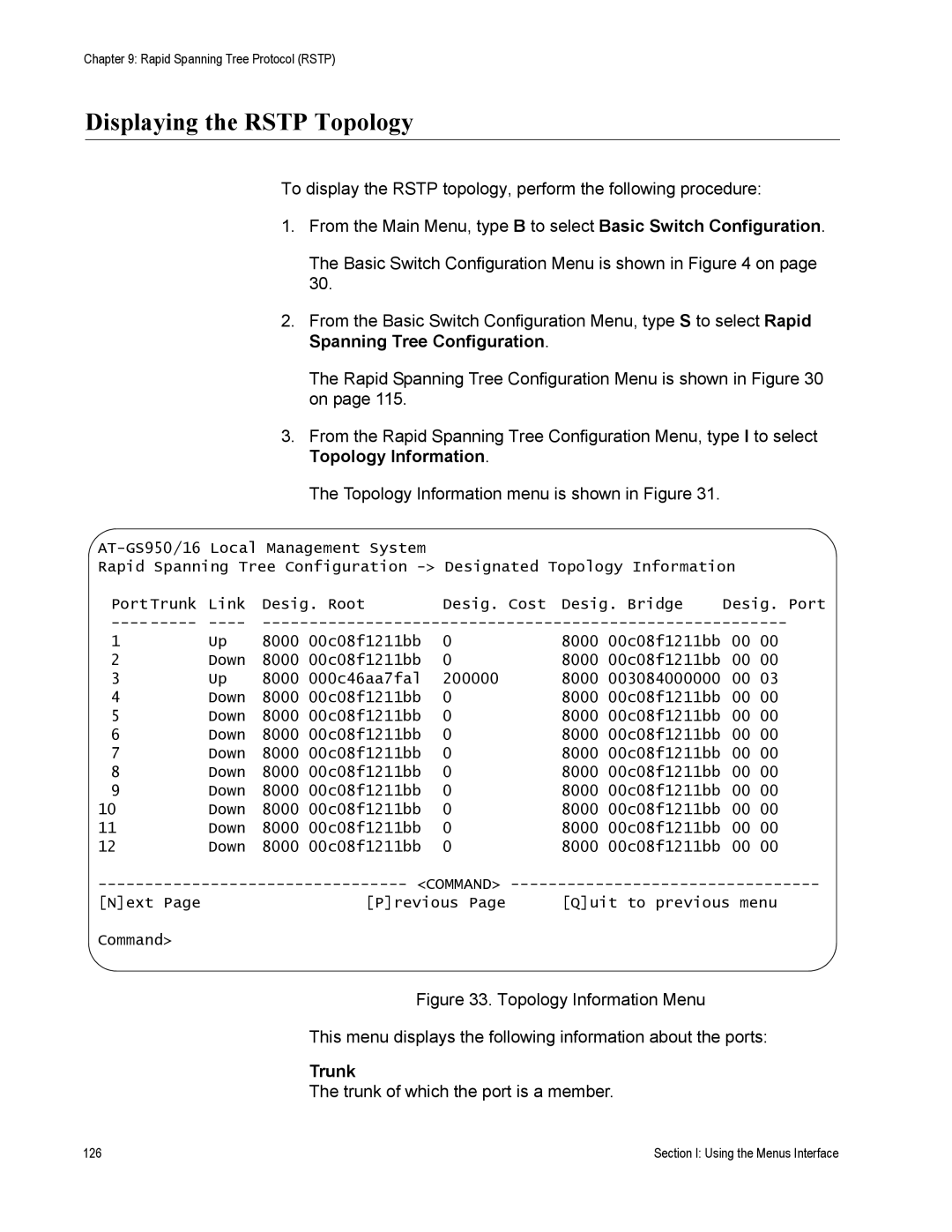 Allied Telesis AT-S79 manual Displaying the Rstp Topology, Trunk 