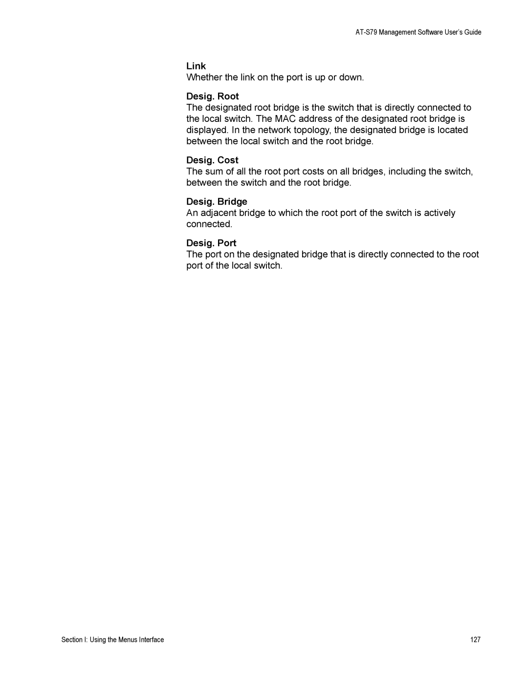 Allied Telesis AT-S79 manual Desig. Root, Desig. Cost, Desig. Bridge, Desig. Port 