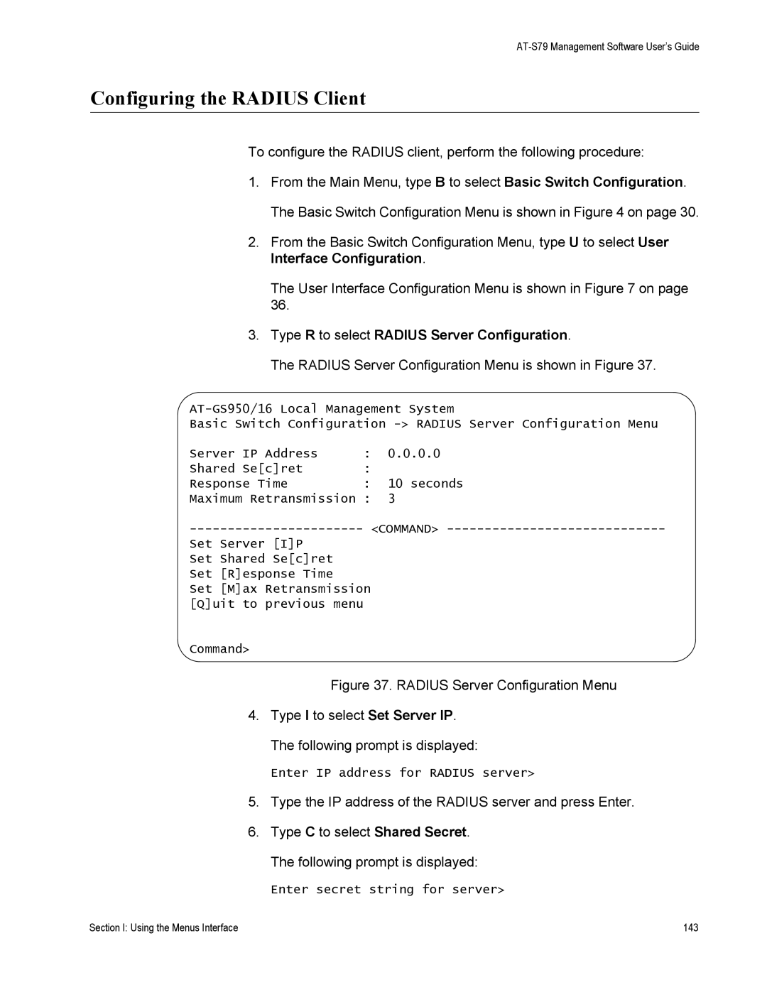 Allied Telesis AT-S79 manual Configuring the Radius Client, Type R to select Radius Server Configuration 