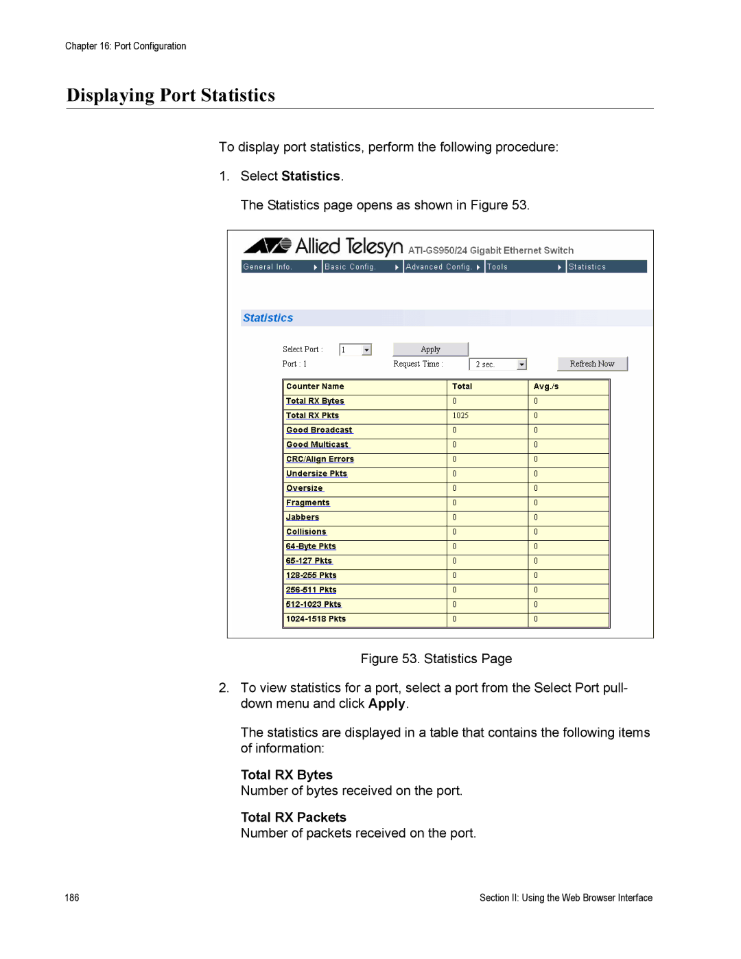 Allied Telesis AT-S79 manual Displaying Port Statistics, Select Statistics, Total RX Bytes, Total RX Packets 