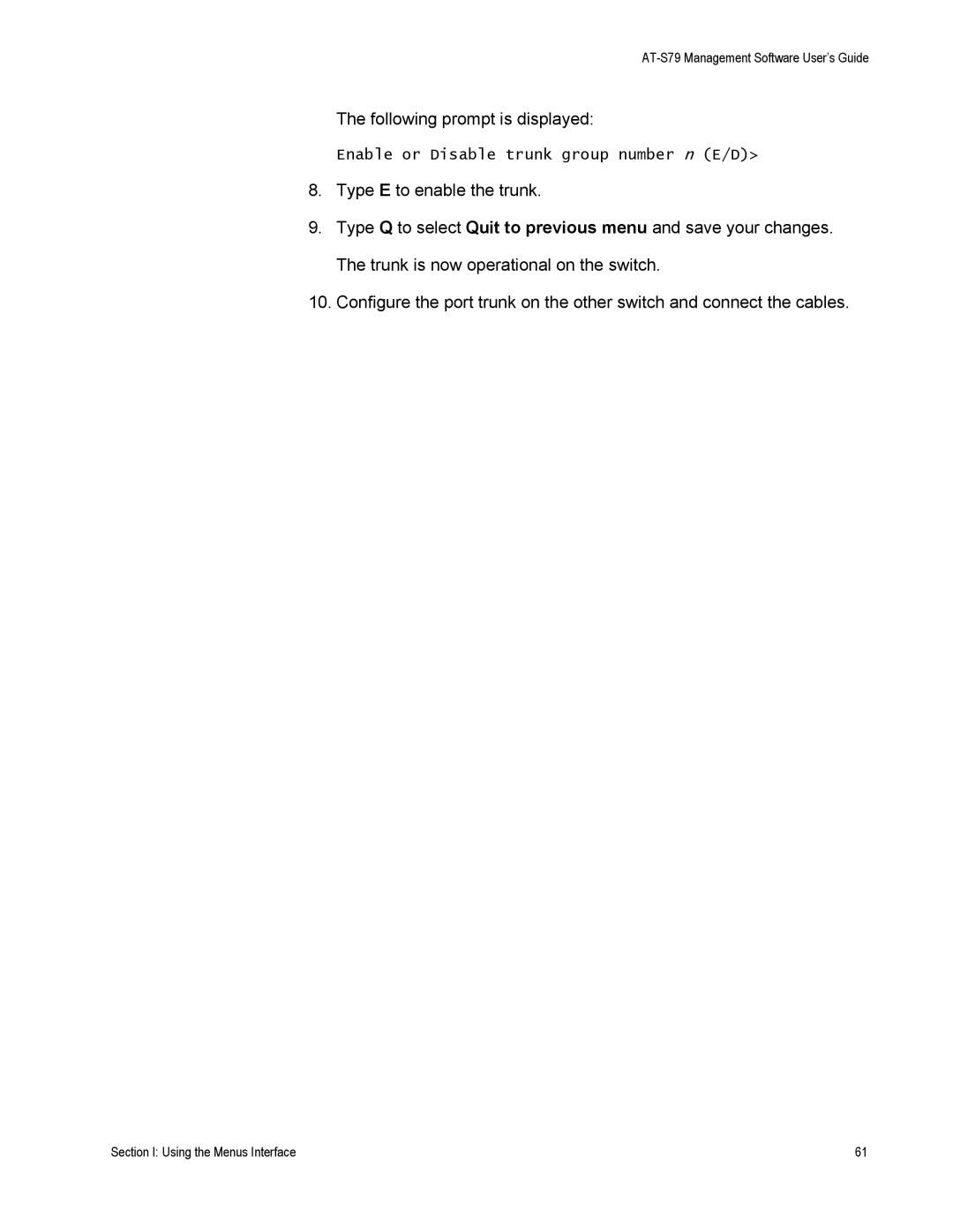 Allied Telesis AT-S79 manual Enable or Disable trunk group number n E/D 