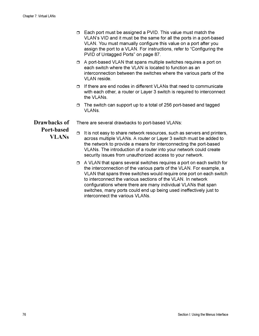 Allied Telesis AT-S79 manual Drawbacks Port-based VLANs 