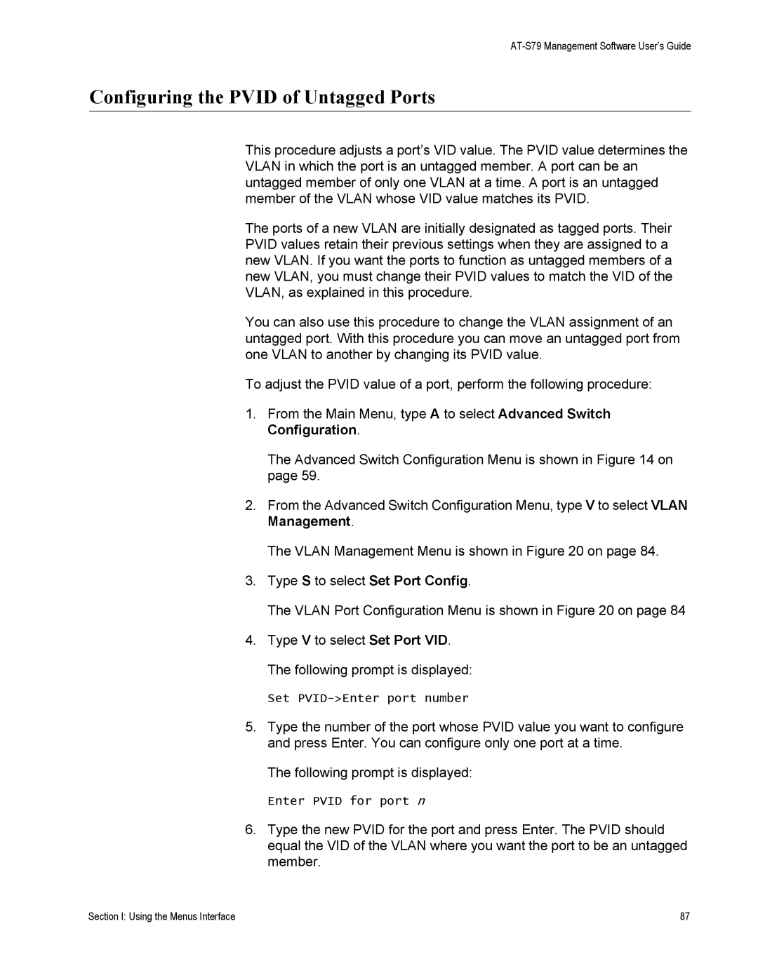 Allied Telesis AT-S79 manual Configuring the Pvid of Untagged Ports, Type S to select Set Port Config 