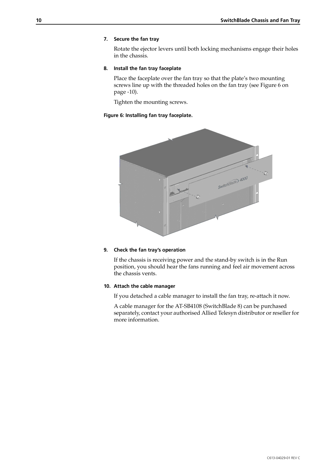 Allied Telesis AT-SB4108-80, AT-SB4108-00, AT-SB4108-60 manual Installing fan tray faceplate Check the fan tray’s operation 