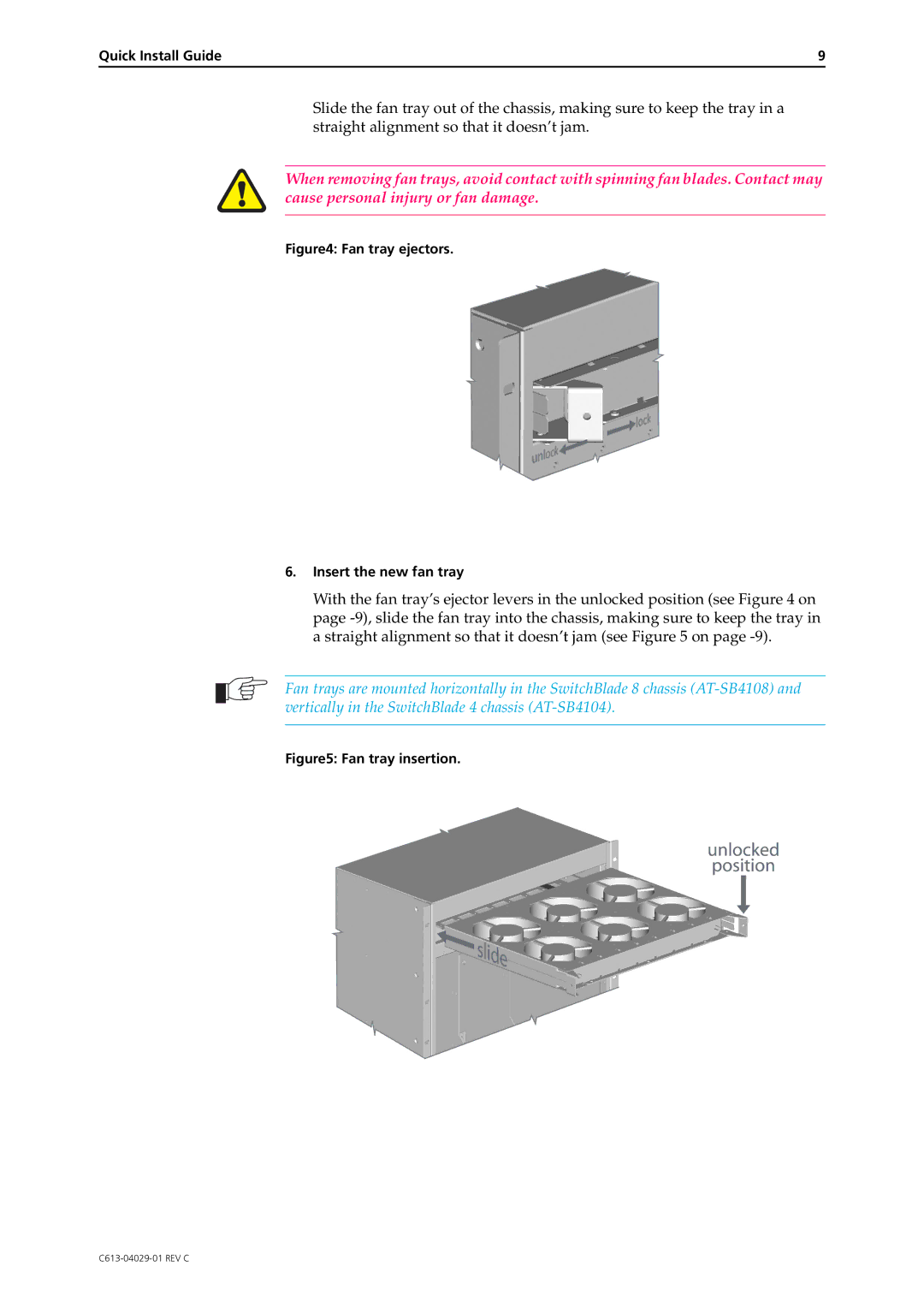 Allied Telesis AT-SB4104-80, AT-SB4108-80, AT-SB4108-00, AT-SB4108-60, AT-SB4104-00 Fan tray ejectors Insert the new fan tray 