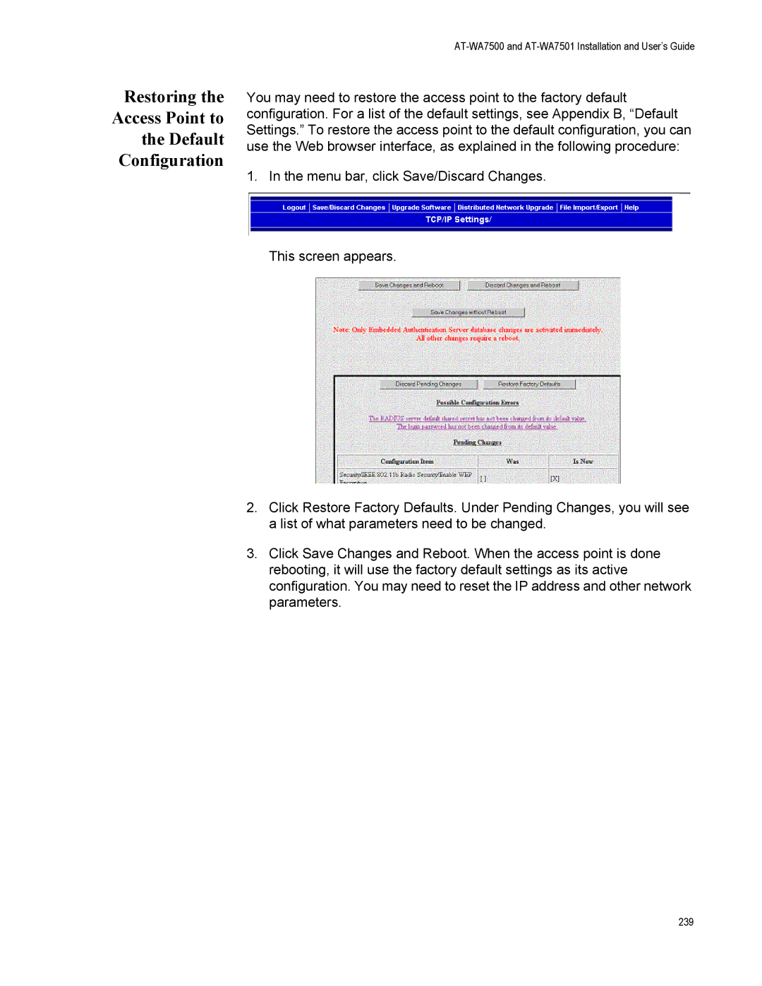 Allied Telesis AT-WA7501, AT-WA7500 manual Restoring the Access Point to the Default Configuration 