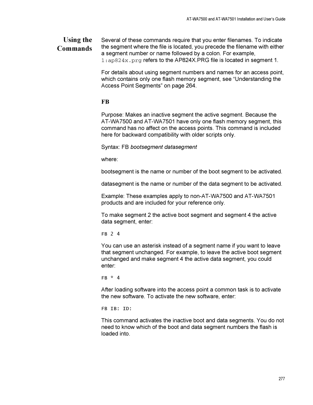 Allied Telesis AT-WA7501, AT-WA7500 manual Using the Commands 