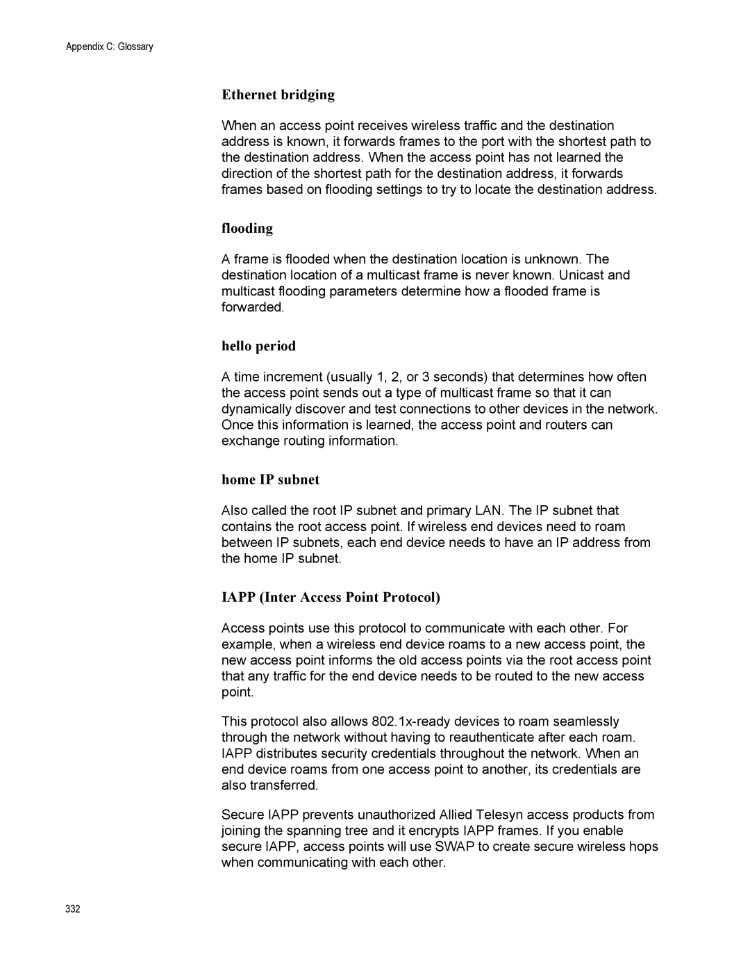 Allied Telesis AT-WA7500 manual Ethernet bridging, Flooding, Hello period, Home IP subnet, Iapp Inter Access Point Protocol 