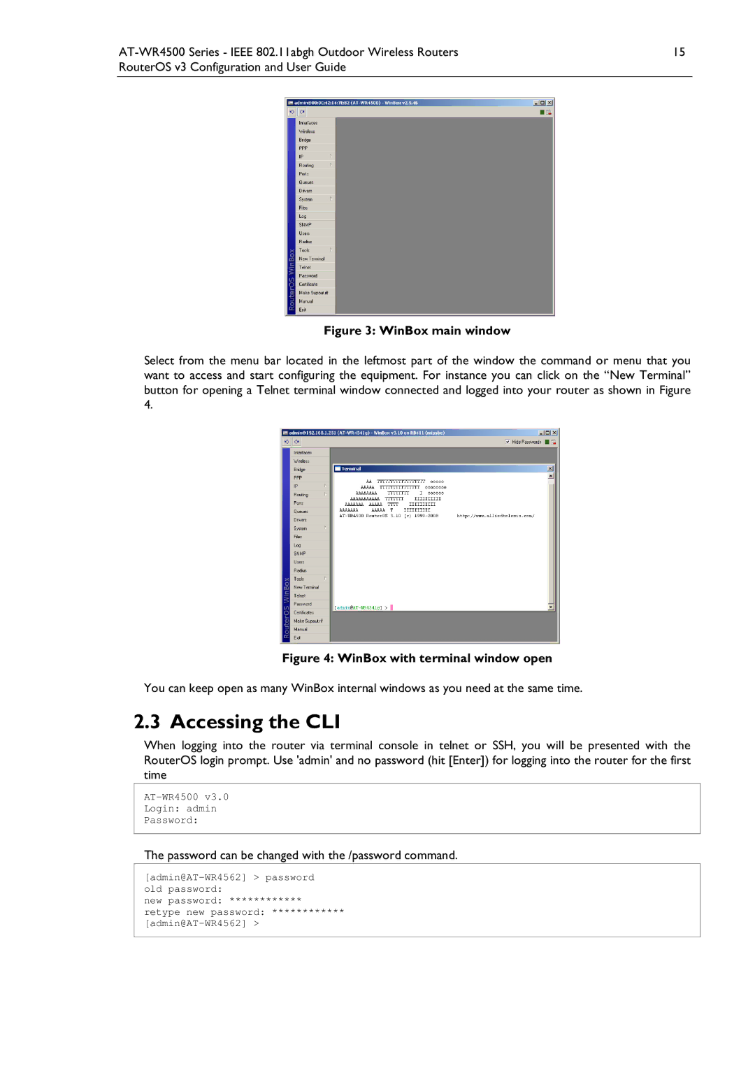 Allied Telesis AT-WR4500 manual Accessing the CLI, Password can be changed with the /password command 