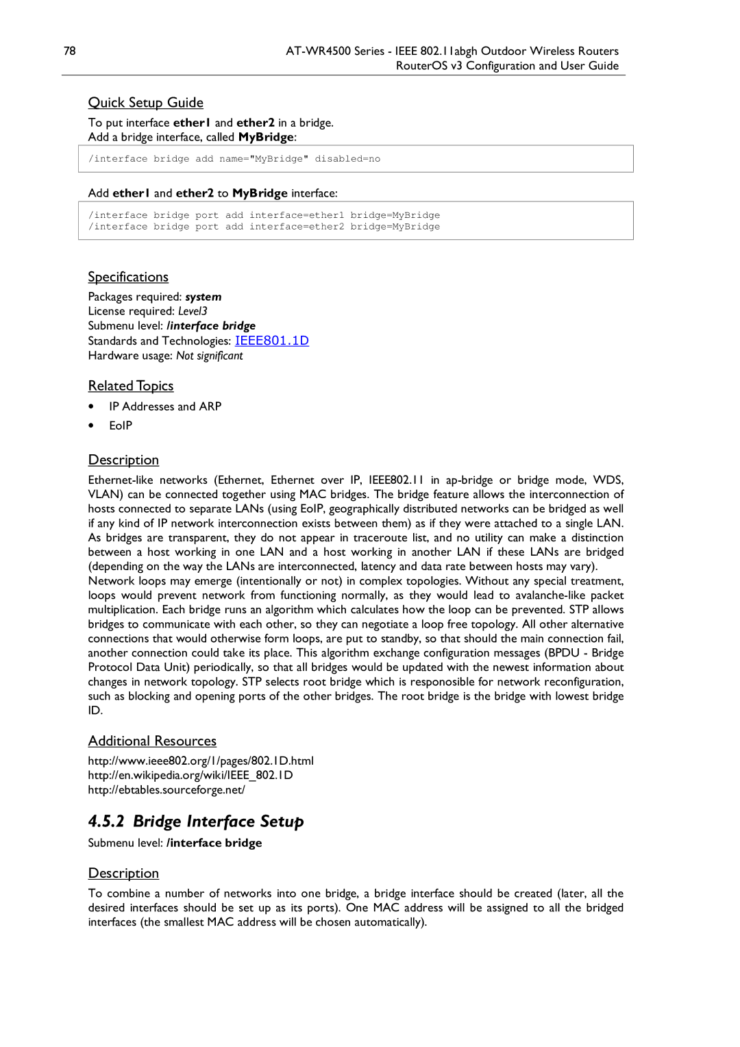 Allied Telesis AT-WR4500 Bridge Interface Setup, Add ether1 and ether2 to MyBridge interface, IP Addresses and ARP EoIP 