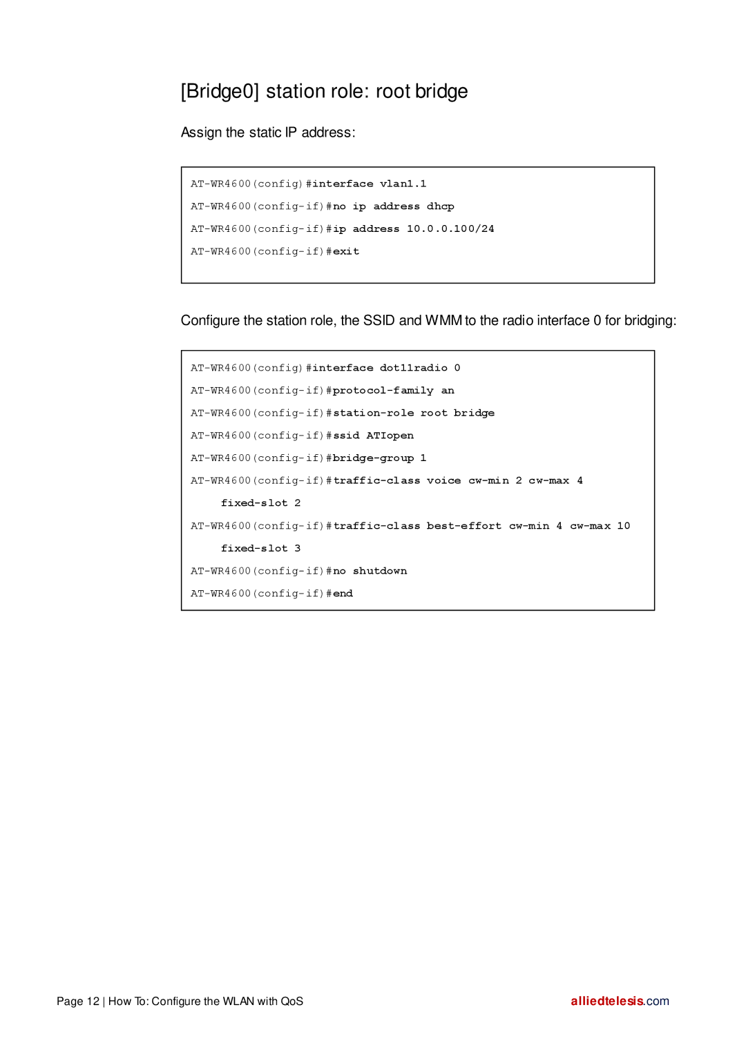 Allied Telesis AT-WR4600 manual Bridge0 station role root bridge, Assign the static IP address 