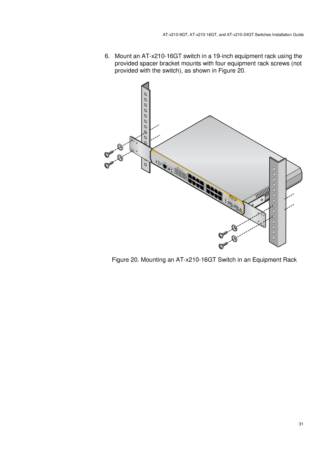 Allied Telesis AT-X210-16GT, AT-X210-9GT, AT-X210-24GT manual Mounting an AT-x210-16GT Switch in an Equipment Rack 