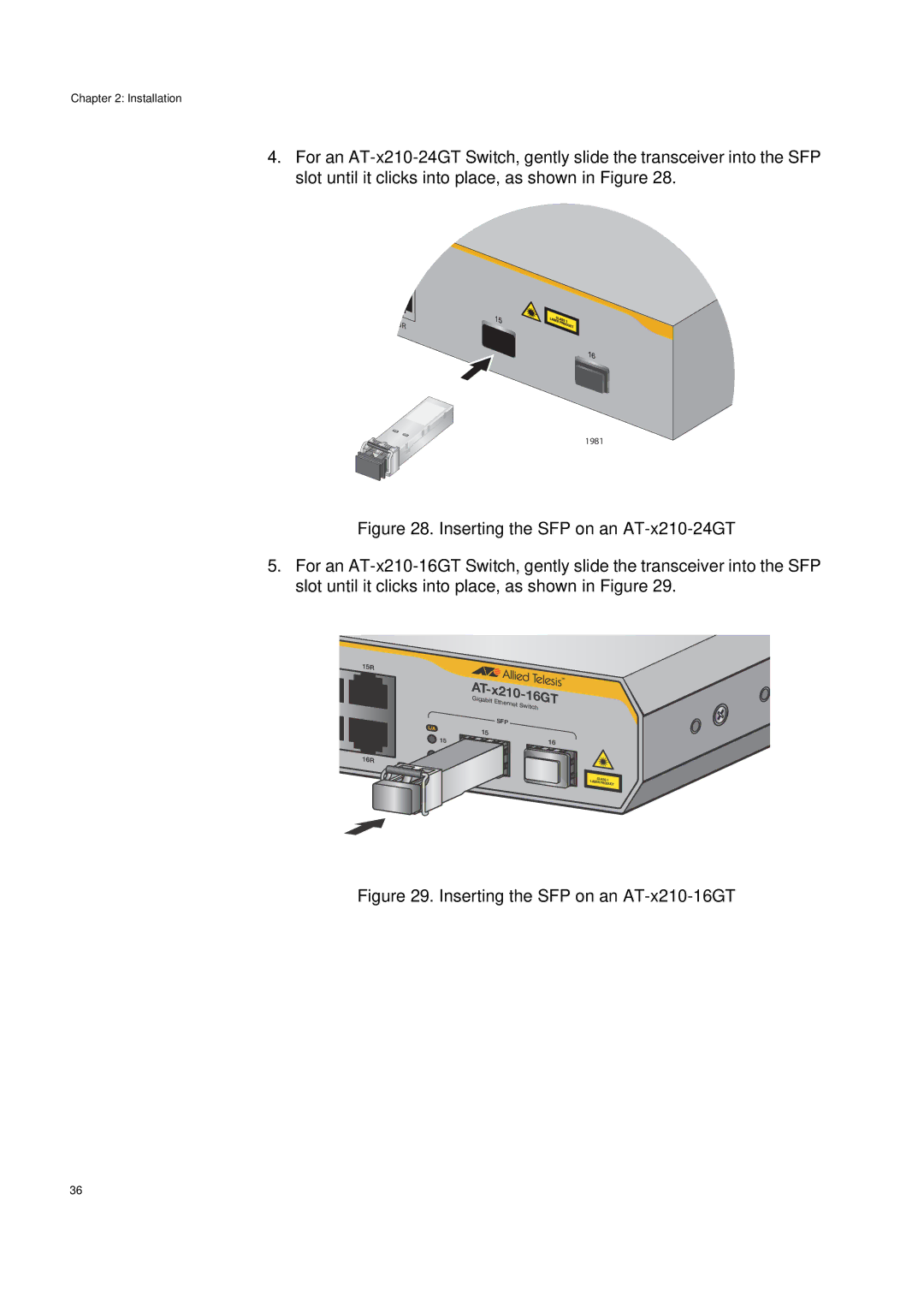 Allied Telesis AT-X210-24GT, AT-X210-9GT, AT-X210-16GT manual Inserting the SFP on an AT-x210-16GT 