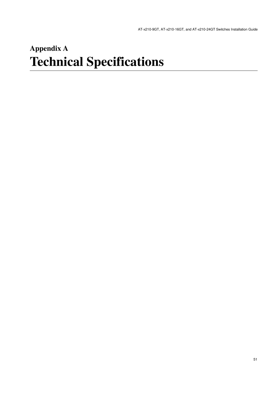 Allied Telesis AT-X210-24GT, AT-X210-9GT, AT-X210-16GT manual Technical Specifications, Appendix a 