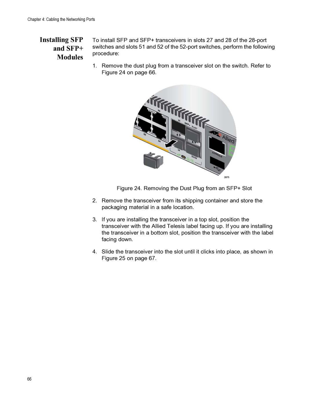 Allied Telesis AT-X510-28GTX, AT-X510-52GTX, AT-X510-52GPX, AT-X510-28GSX, AT-X510-28GPX manual Installing SFP SFP+ Modules 