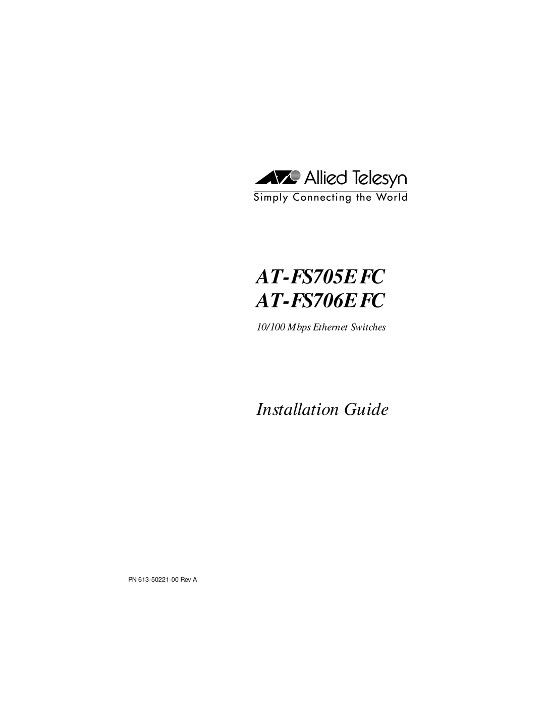 Allied Telesis ATFS705EFCSC60 manual AT-FS705E FC AT-FS706E FC 