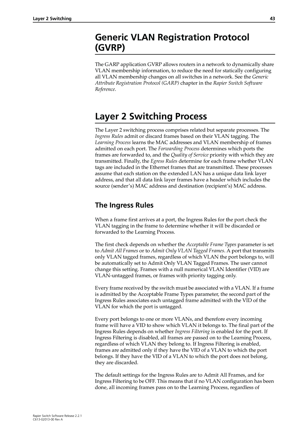 Allied Telesis C613-02013-00 manual Generic Vlan Registration Protocol Gvrp, Layer 2 Switching Process, Ingress Rules 