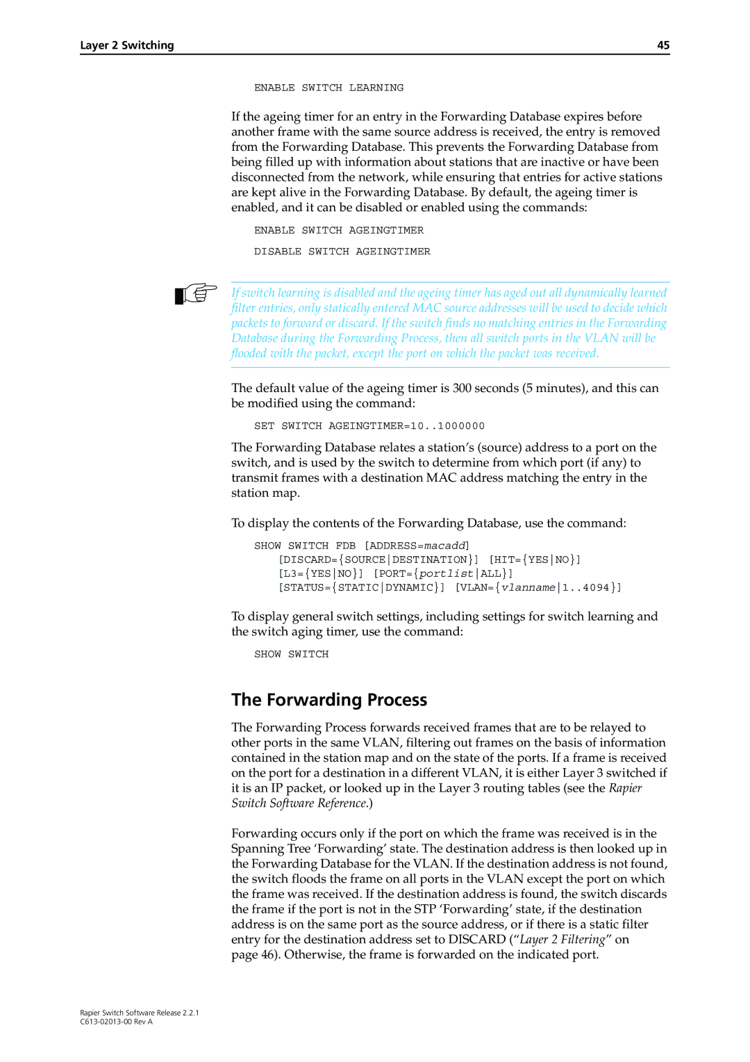 Allied Telesis C613-02013-00 Forwarding Process, Enable Switch Learning, SET Switch AGEINGTIMER=10..1000000, Show Switch 