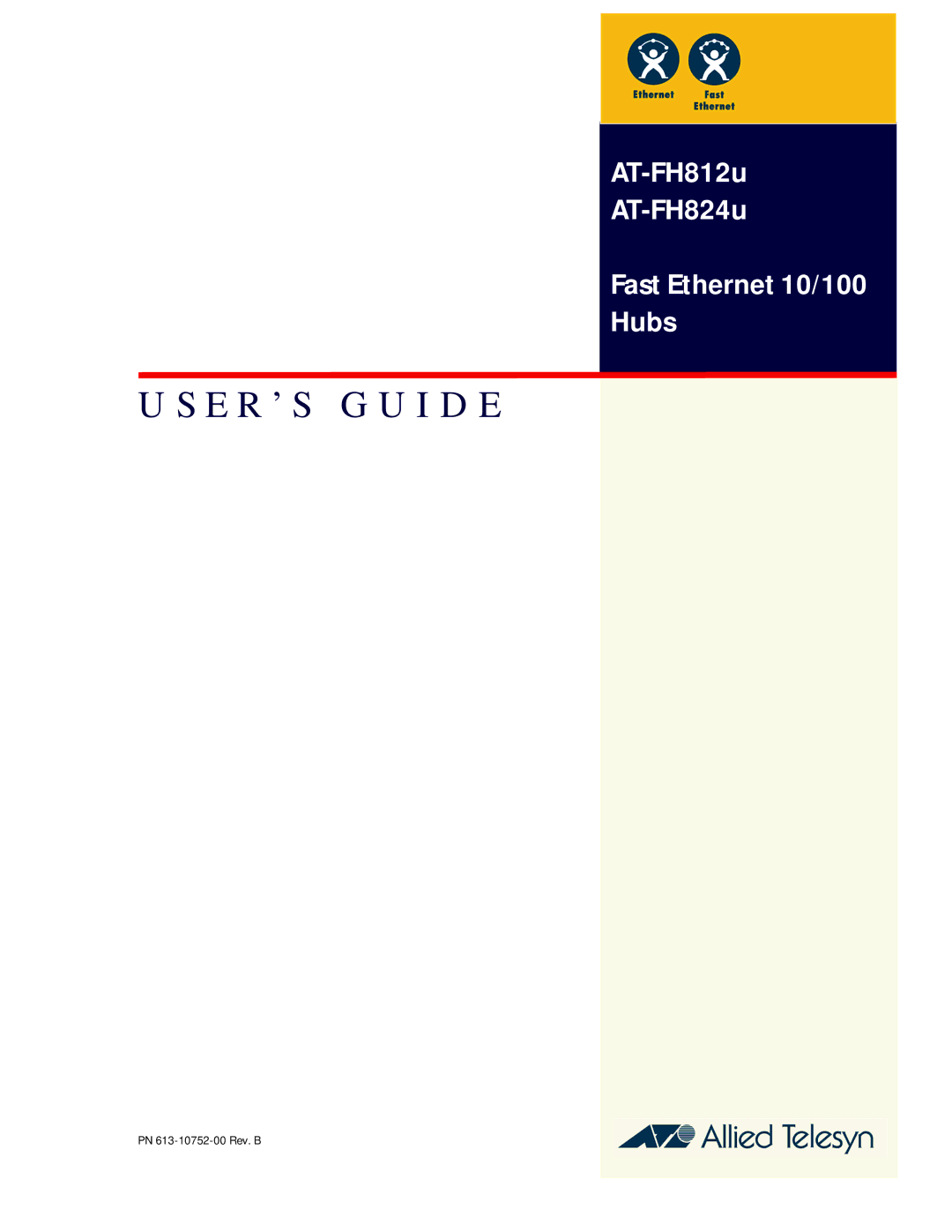 Allied Telesis fast ethernet 10/100 hubs manual E R ’ S G U I D E 